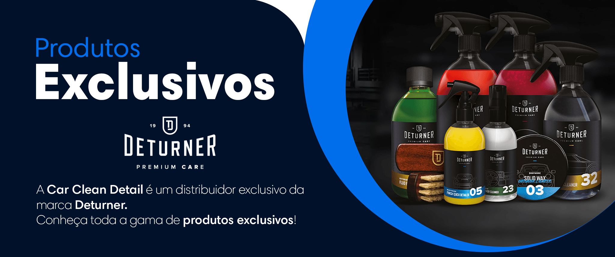 PRODUTOS EXCLUSIVOS DETURNER